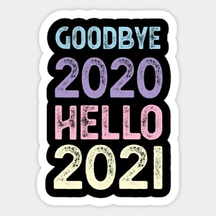 Goodbye 2020 Hello 2021 New Years 2021 seniors Sticker